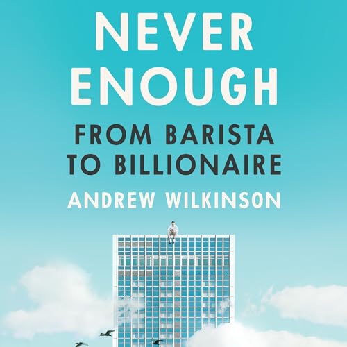 Never Enough Audiolibro Por Andrew Wilkinson arte de portada