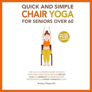 Quick and Simple Chair Yoga for Seniors Over 60 Audiolibro Por Audrey Fitzgerald arte de portada