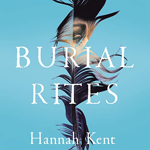 Burial Rites Audiolibro Por Hannah Kent arte de portada