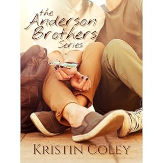 The Anderson Brothers Complete Series Audiobook By Kristin Coley cover art