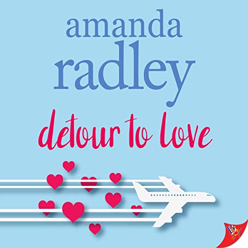 Detour to Love Audiobook By Amanda Radley cover art