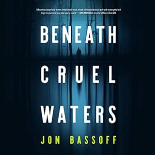 Beneath Cruel Waters Audiobook By Jon Bassoff cover art