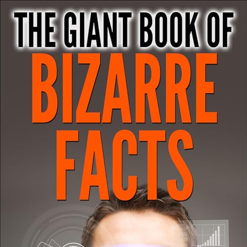 The Giant Book of Bizarre Facts Audiolivro Por John Brown capa