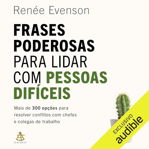 Frases poderosas para lidar com pessoas difíceis [Powerful Phrases for Dealing with Difficult People] Audiobook By Ren