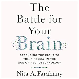 The Battle for Your Brain Audiobook By Nita A. Farahany cover art