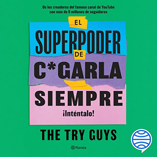 Page de couverture de El superpoder de cagarla siempre