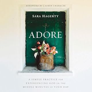 Adore Audiobook By Sara Hagerty, Lauren Chandler - foreword cover art