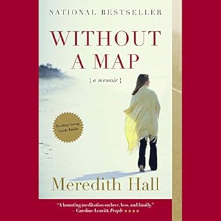 Without a Map Audiobook By Meredith Hall cover art