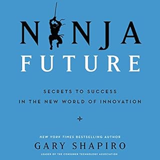 Ninja Future Audiobook By Gary Shapiro cover art