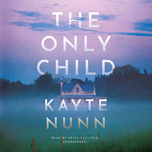 The Only Child Audiolibro Por Kayte Nunn arte de portada