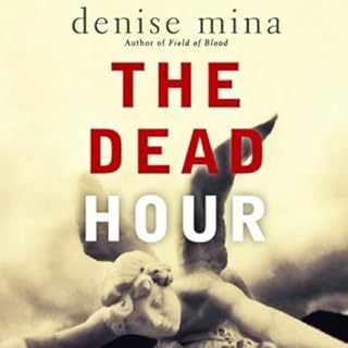 The Dead Hour Audiobook By Denise Mina cover art