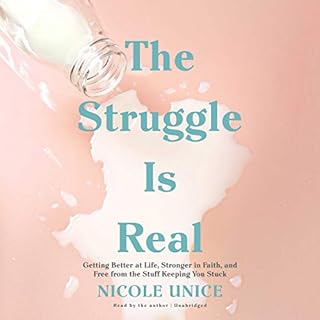 The Struggle Is Real Audiolibro Por Nicole Unice arte de portada