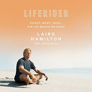 Liferider Audiobook By Laird Hamilton, Julian Borra cover art