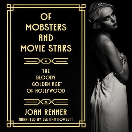 Of Mobsters and Movie Stars Audiolivro Por Joan Renner capa