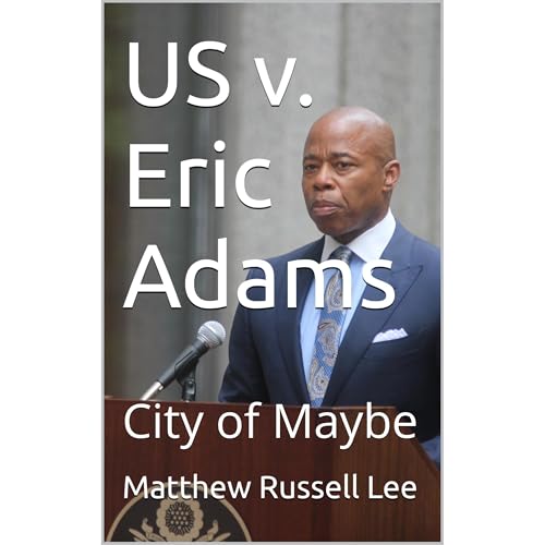 US v. Eric Adams Audiobook By Matthew Russell Lee cover art