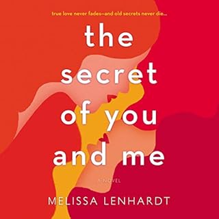 The Secret of You and Me Audiobook By Melissa Lenhardt cover art