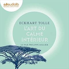 L'art du calme intérieur : à l'écoute de sa nature essentielle cover art