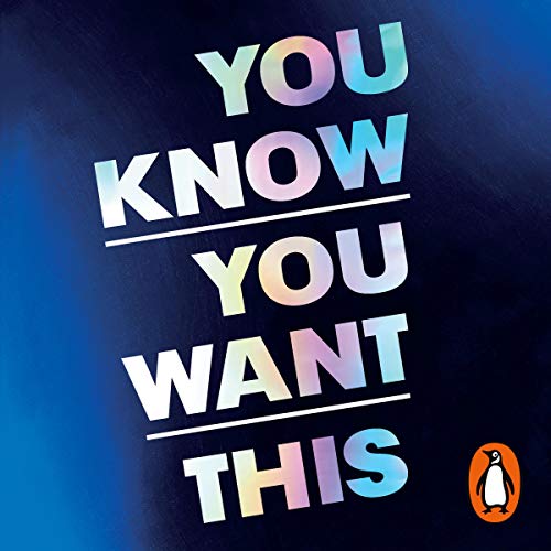 You Know You Want This Audiolivro Por Kristen Roupenian capa