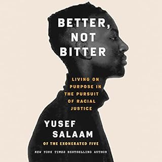 Better, Not Bitter Audiobook By Yusef Salaam cover art