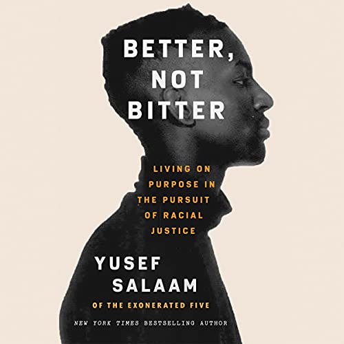 Better, Not Bitter Audiolivro Por Yusef Salaam capa