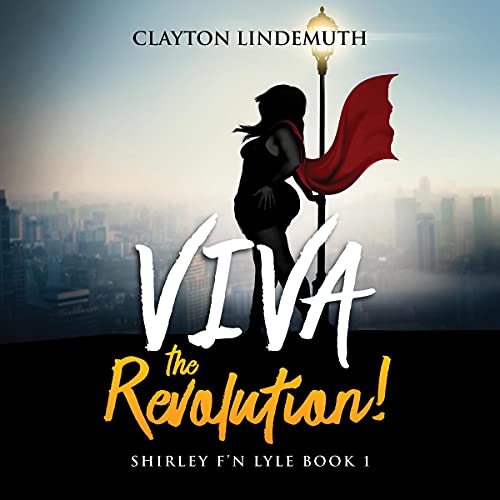 Shirley F'N Lyle Audiolibro Por Clayton Lindemuth arte de portada