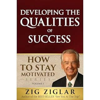 Developing the Qualities of Success Audiobook By Zig Ziglar cover art