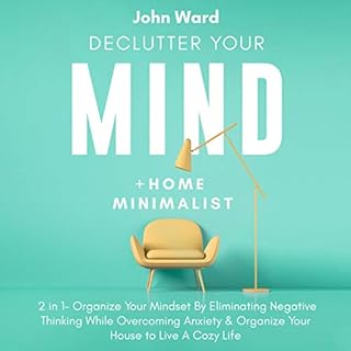 Declutter Your Mind + Home Minimalist cover art