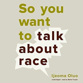 So You Want to Talk About Race cover art