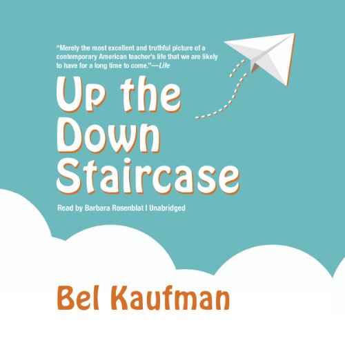 Up the Down Staircase Audiobook By Bel Kaufman cover art