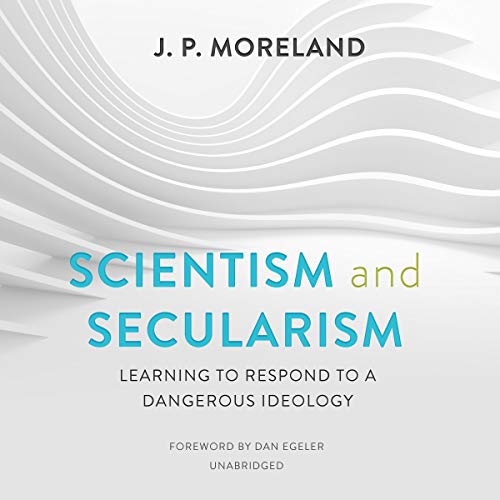 Scientism and Secularism Audiolibro Por J. P. Moreland, Dan Egeler - foreword arte de portada