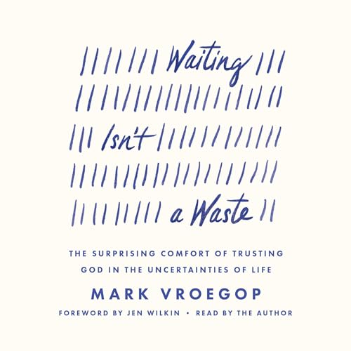 Waiting Isn't a Waste cover art