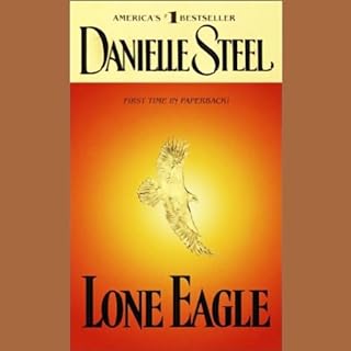 Lone Eagle Audiobook By Danielle Steel cover art