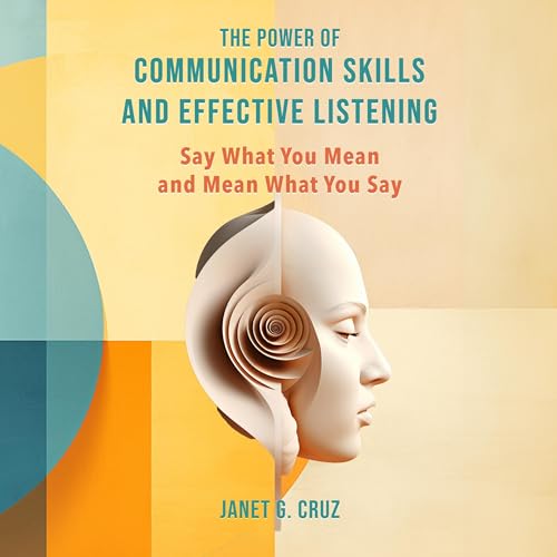 The Power of Communication Skills and Effective Listening Titelbild