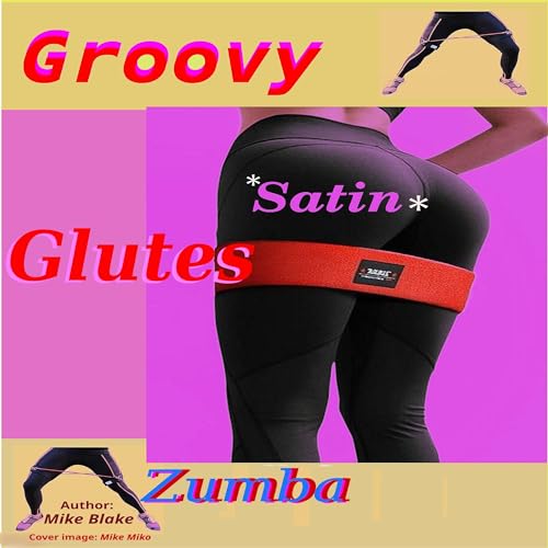 Groovy Satin Glutes: Satin Boots cover art