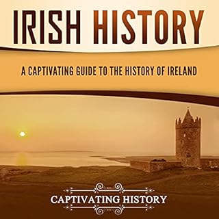 Irish History Audiolibro Por Captivating History arte de portada