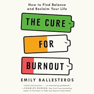 The Cure for Burnout Audiobook By Emily Ballesteros cover art