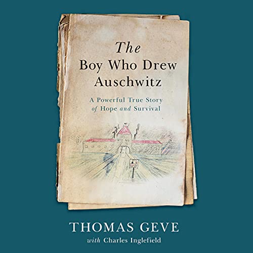 The Boy Who Drew Auschwitz Audiolibro Por Thomas Geve, Charlie Inglefield arte de portada