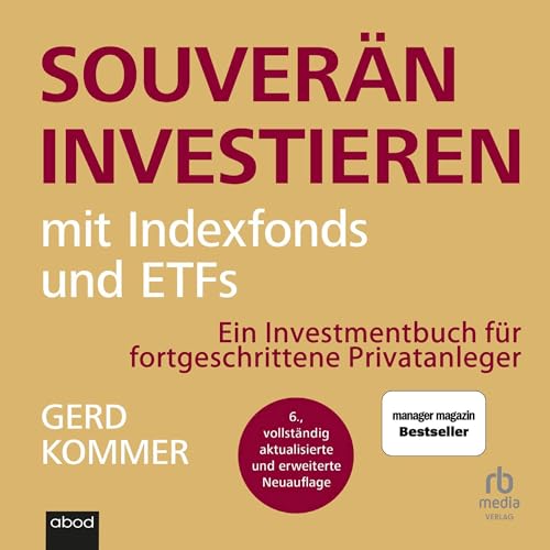 Souverän investieren mit Indexfonds und ETFs [Invest Confidently with Index Funds and ETFs] cover art