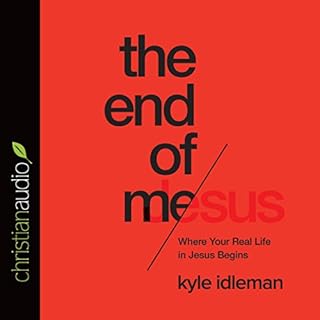 End of Me Audiolibro Por Kyle Idleman arte de portada