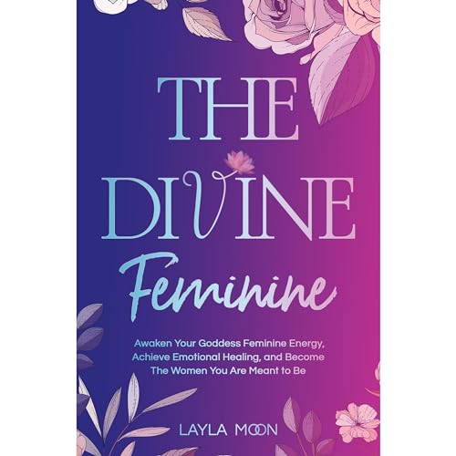 The Divine Feminine Audiolibro Por Layla Moon arte de portada