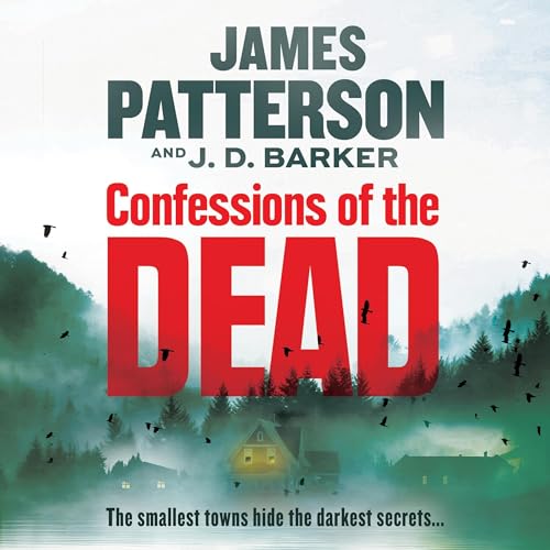 Confessions of the Dead Audiolivro Por James Patterson, J. D. Barker capa