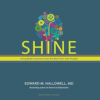 Shine Audiobook By Edward M. Hallowell M.D. cover art