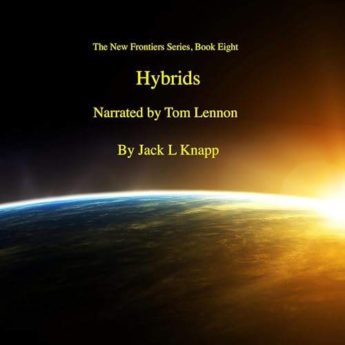 Hybrids: The New Frontiers Series, Book Eight cover art