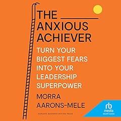 The Anxious Achiever cover art