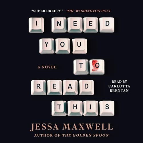 I Need You to Read This Audiobook By Jessa Maxwell cover art