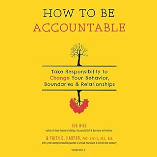 How to Be Accountable Audiobook By Faith G. Harper PhD LPC-S ACS ACN, Joe Biel cover art