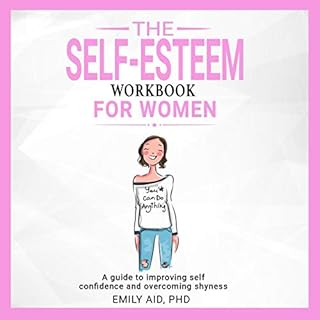 The Self-Esteem Workbook For Women Audiolibro Por Emily Aid PhD arte de portada