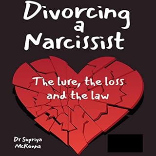 Divorcing a Narcissist Audiobook By Supriya McKenna, Karin Walker cover art