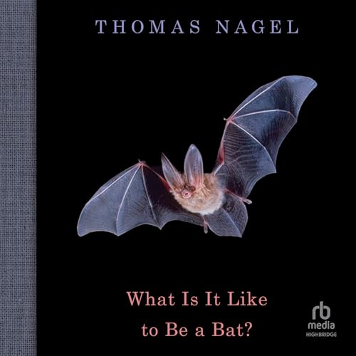 What Is It Like to Be a Bat? Audiolibro Por Thomas Nagel arte de portada