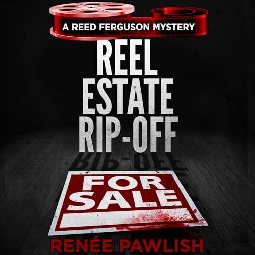 Reel Estate Rip-off Audiobook By Renee Pawlish cover art